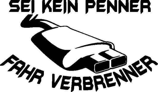 Aufkleber Ich brauche einen Verbrenner